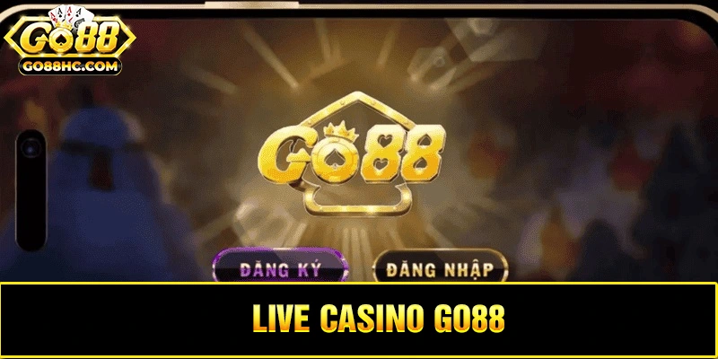 Chi tiết các bước trước khi chơi Live Casino Go88