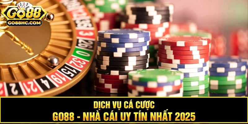 Dịch vụ cá cược được phát triển chuyên nghiệp đầu tư mạnh mẽ từng chi tiết