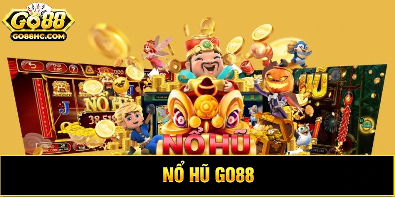 Đôi nét thông tin về danh mục nổ hũ Go88