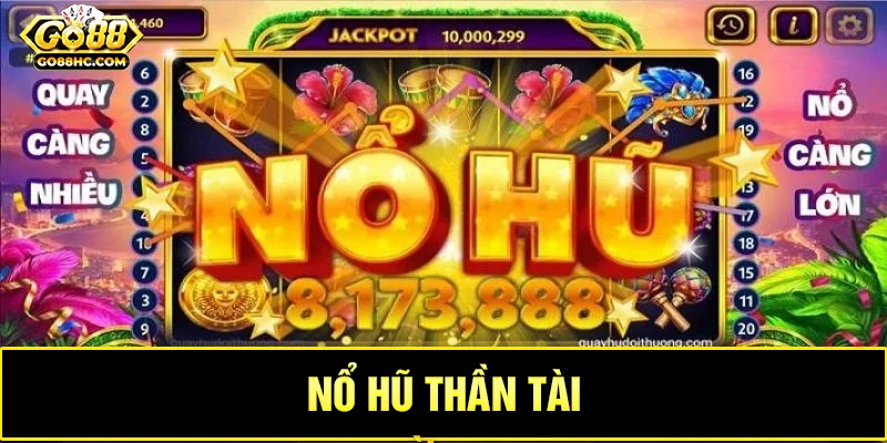 Giao diện game nổ hũ Thần Tài với người chơi đang quay slot trực tuyến