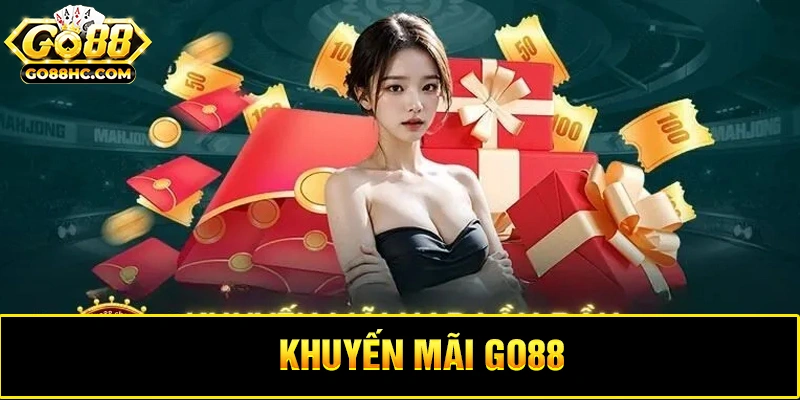 Khuyến mãi Go88 đa dạng phù hợp với mọi người chơi giúp tăng cơ hội nhận thưởng